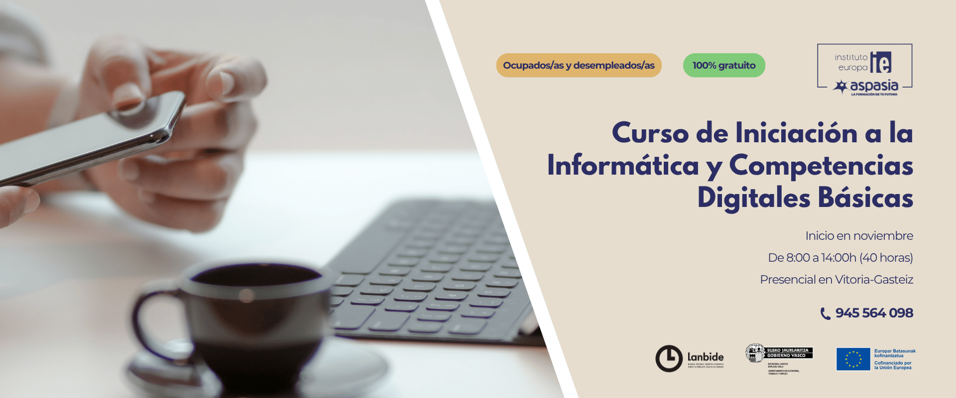 INICIACIÓN A LA INFORMÁTICA Y EN COMPETENCIAS DIGITALES BÁSICAS (Vitoria-Gasteiz) INICIACIÓN A LA INFORMÁTICA Y EN COMPETENCIAS DIGITALES BÁSICAS (Vitoria-Gasteiz)