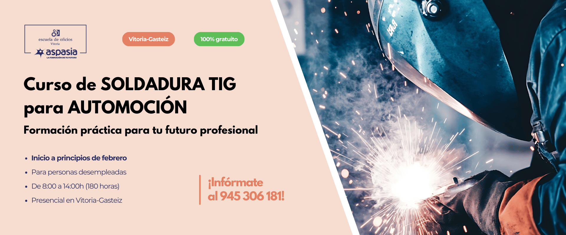 SOLDADURA TIG PARA AUTOMOCIÓN - (Desempleados/as) - Vitoria SOLDADURA TIG PARA AUTOMOCIÓN - (Desempleados/as) - Vitoria