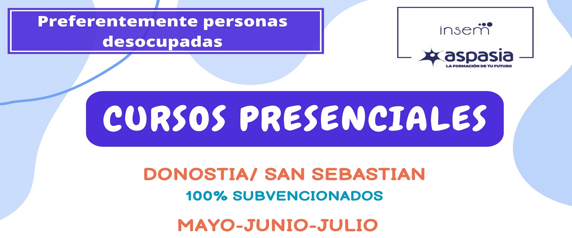CURSOS PRESENCIALES DONOSTIA MAYO-JUNIO-JULIO.