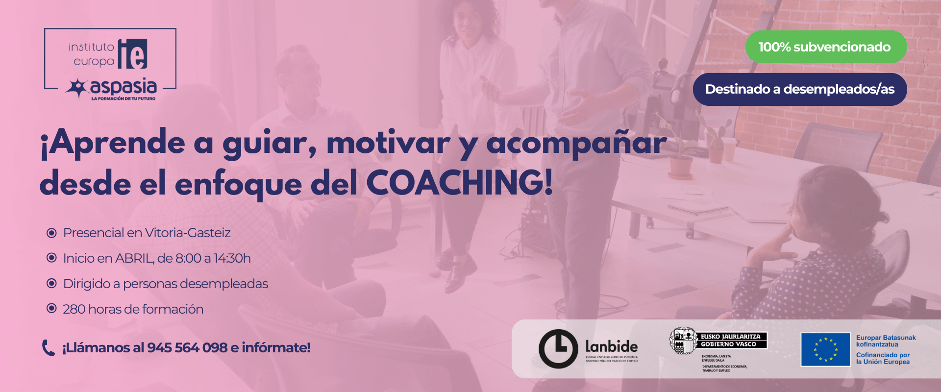 ACOMPAÑAMIENTO DE PERSONAS Y EQUIPOS DESDE EL ENFOQUE DEL COACHING - (Vitoria-Gasteiz) - Desempleados