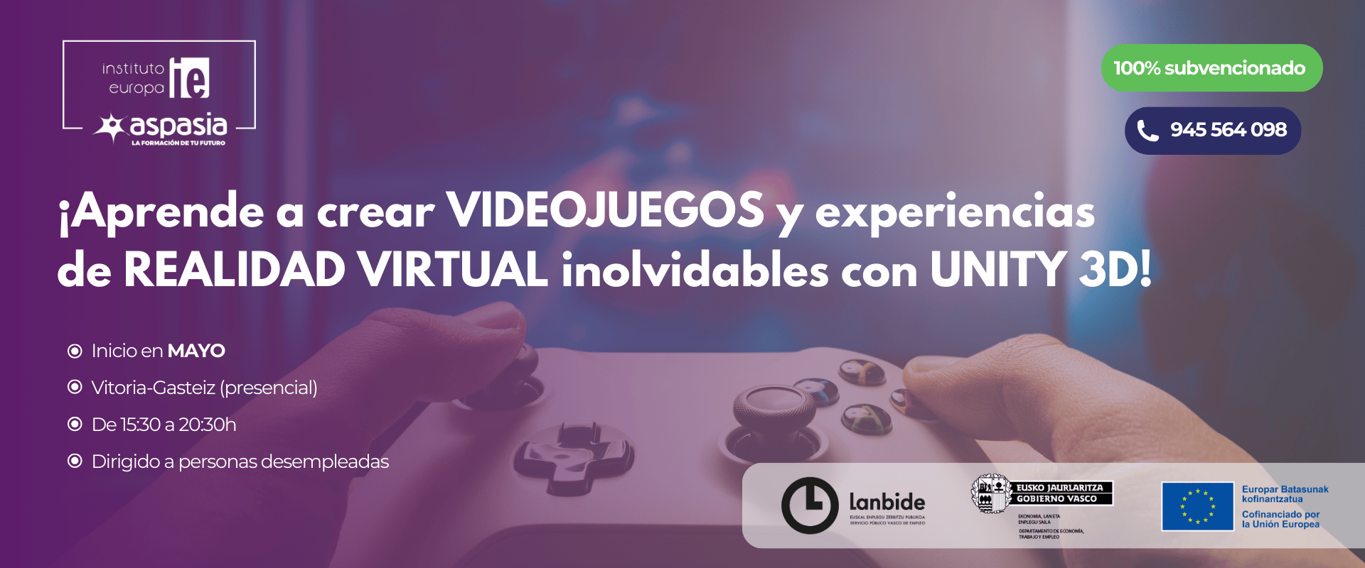 DESARROLLO DE VIDEOJUEGOS Y REALIDAD VIRTUAL CON UNITY 3D - (Vitoria-Gasteiz) - Desempleados/as