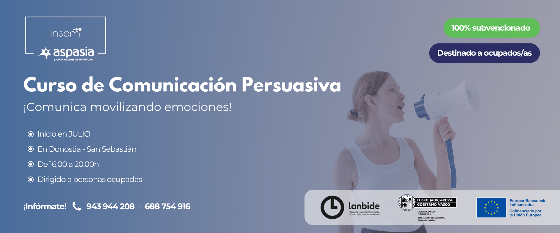 COMUNICACIÓN PERSUASIVA. CÓMO COMUNICAR MOVILIZANDO EMOCIONES (Donostia-San Sebastián) - Ocupados/as