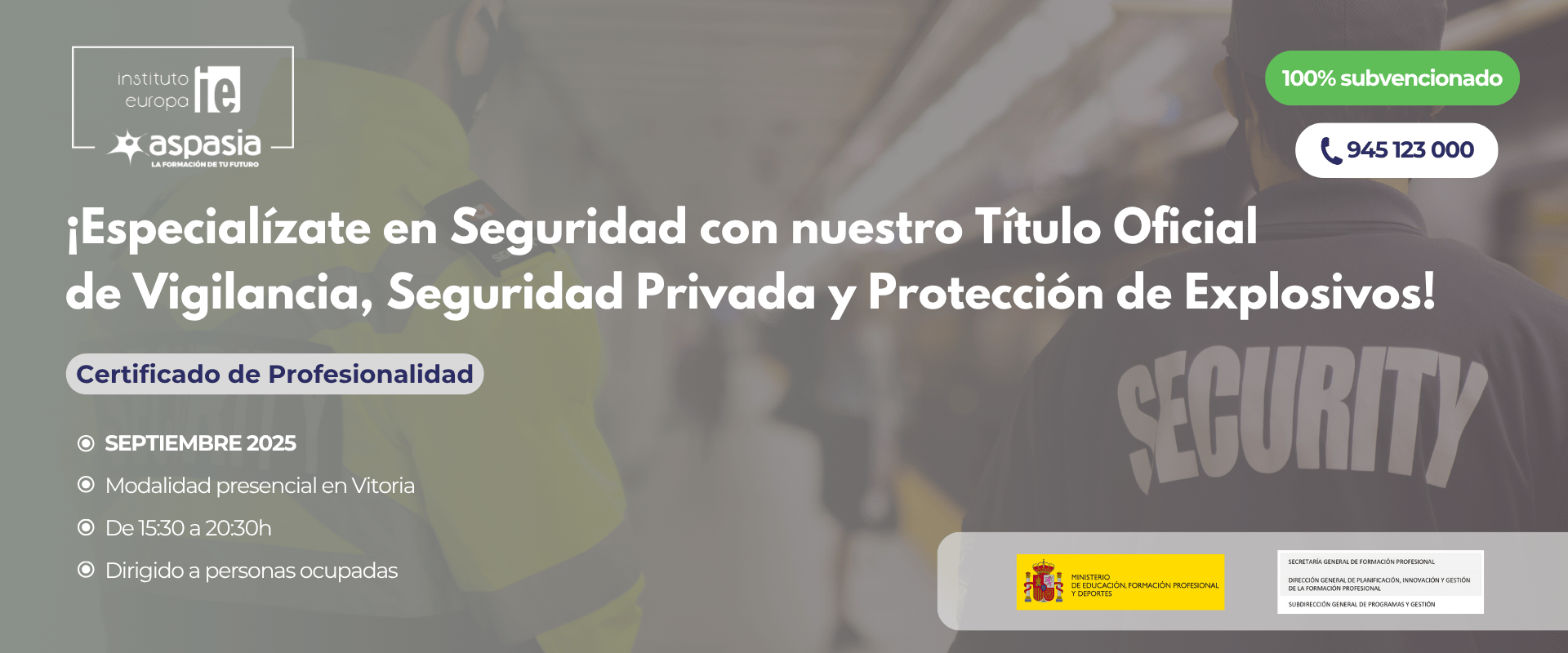 SEA0212 - VIGILANCIA, SEGURIDAD PRIVADA Y PROTECCIÓN DE EXPLOSIVOS - Vitoria - (OCUPADA/OS)