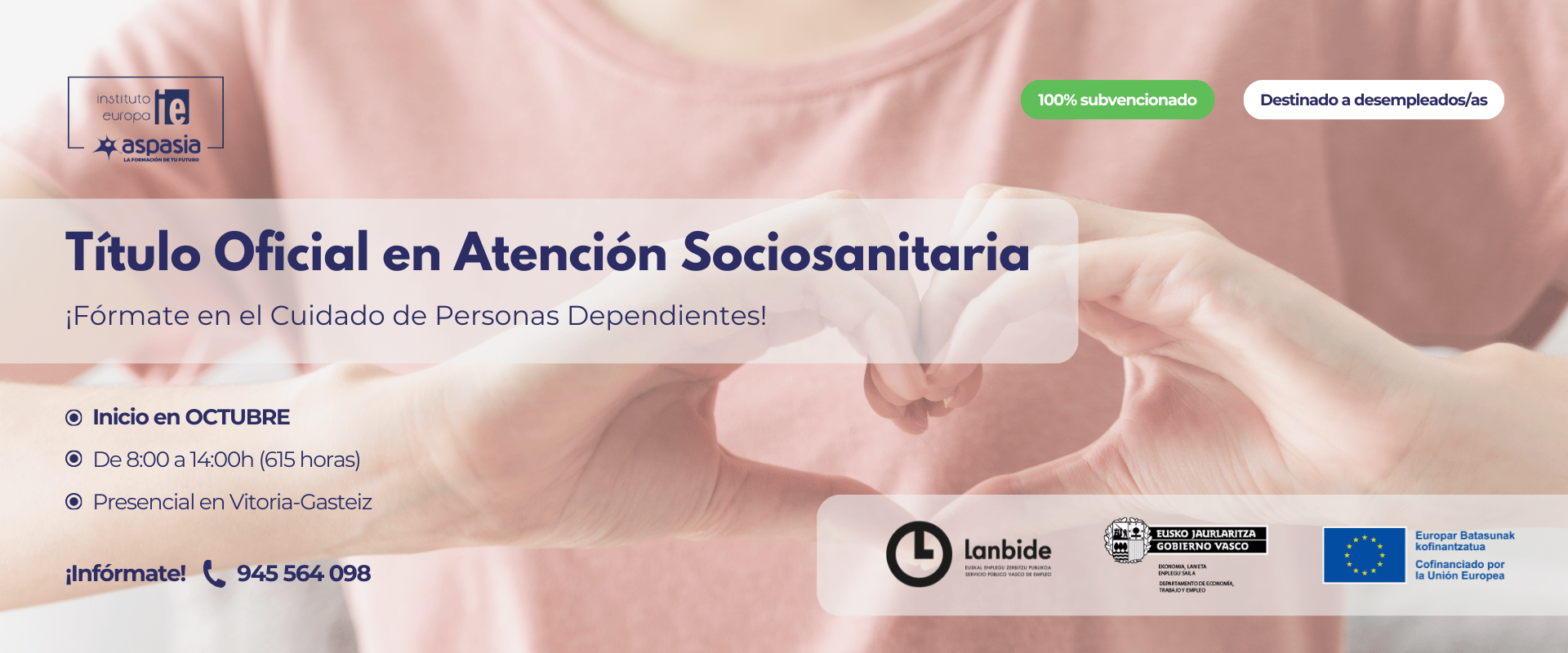 Proyecto Singular para el CUIDADO DE PERSONAS DEPENDIENTES + CP ATENCIÓN SOCIOSANITARIA Sociosanitaria (Vitoria-Gasteiz) - Desempleados/as