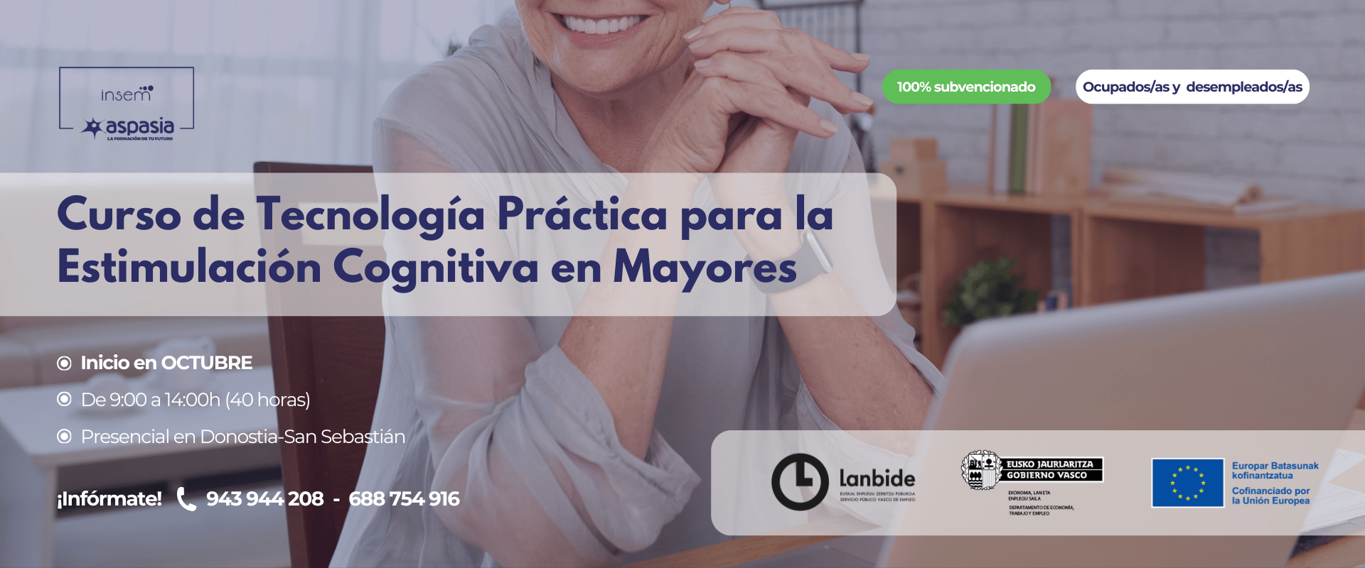 TECNOLOGÍA PRÁCTICA PARA LA ESTIMULACIÓN COGNITIVA EN MAYORES (Donostia-San Sebastián)