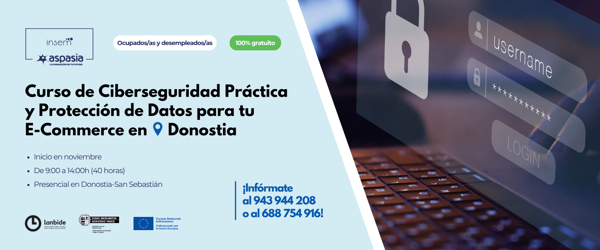 CIBERSEGURIDAD PRÁCTICA Y PROTECCIÓN DE DATOS PARA TU E-COMMERCE (Donostia-San Sebastián)