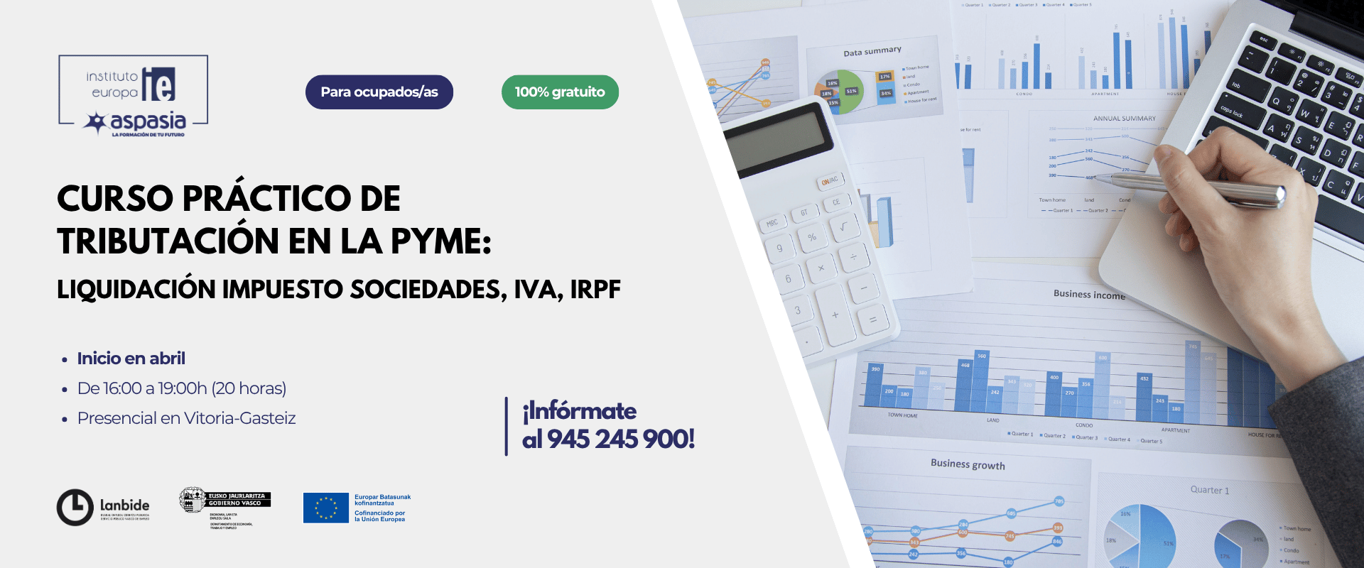 CURSO PRÁCTICO DE TRIBUTACIÓN EN LA PYME: LIQUIDACIÓN IMPUESTO SOCIEDADES, IVA, IRPF