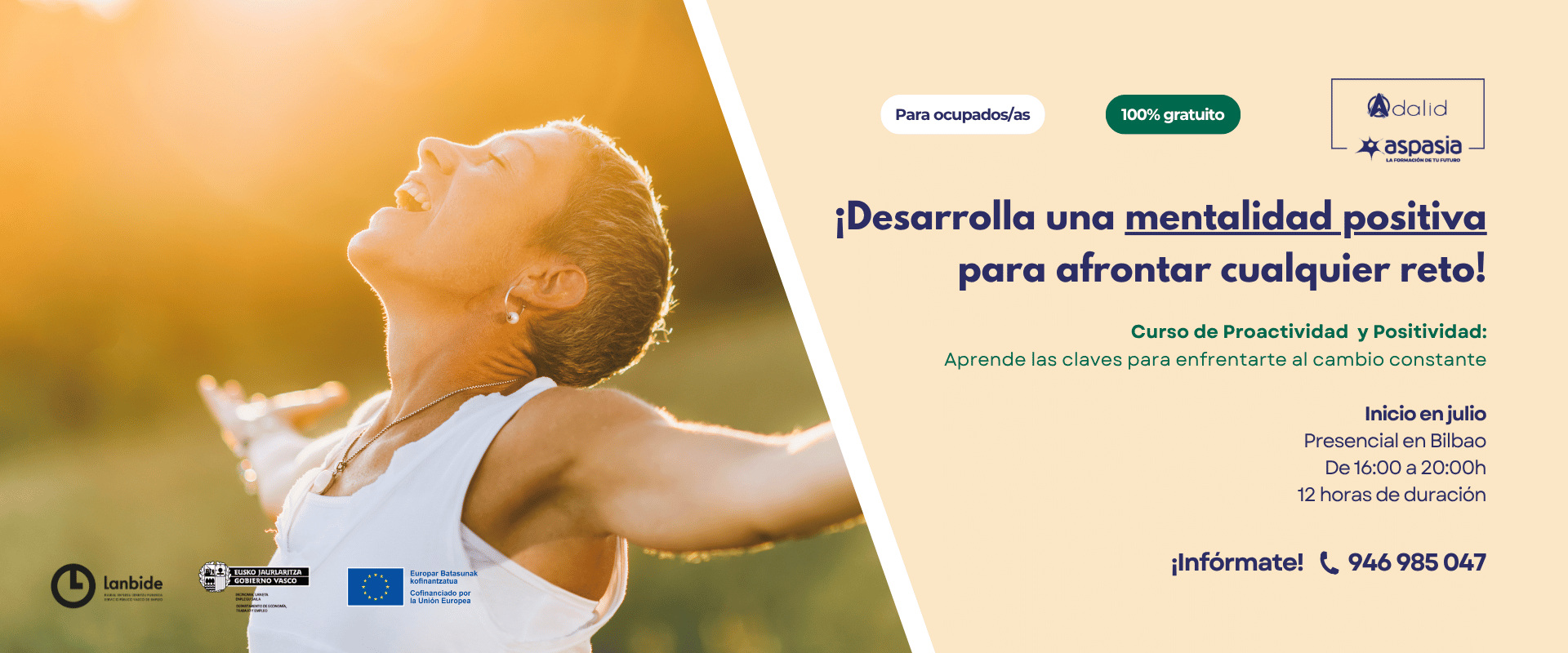PROACTIVIDAD Y POSITIVIDAD. CLAVES PARA ENFRENTARSE AL CAMBIO CONSTANTE